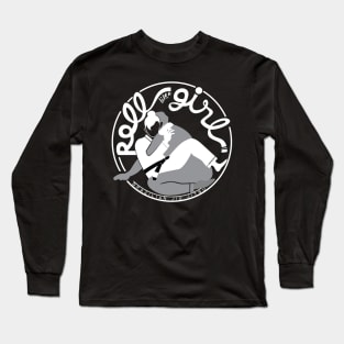 Roll like a girl (Jiu Jitsu) Long Sleeve T-Shirt